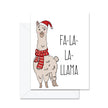 Fa-la-la-Llama - Greeting Card