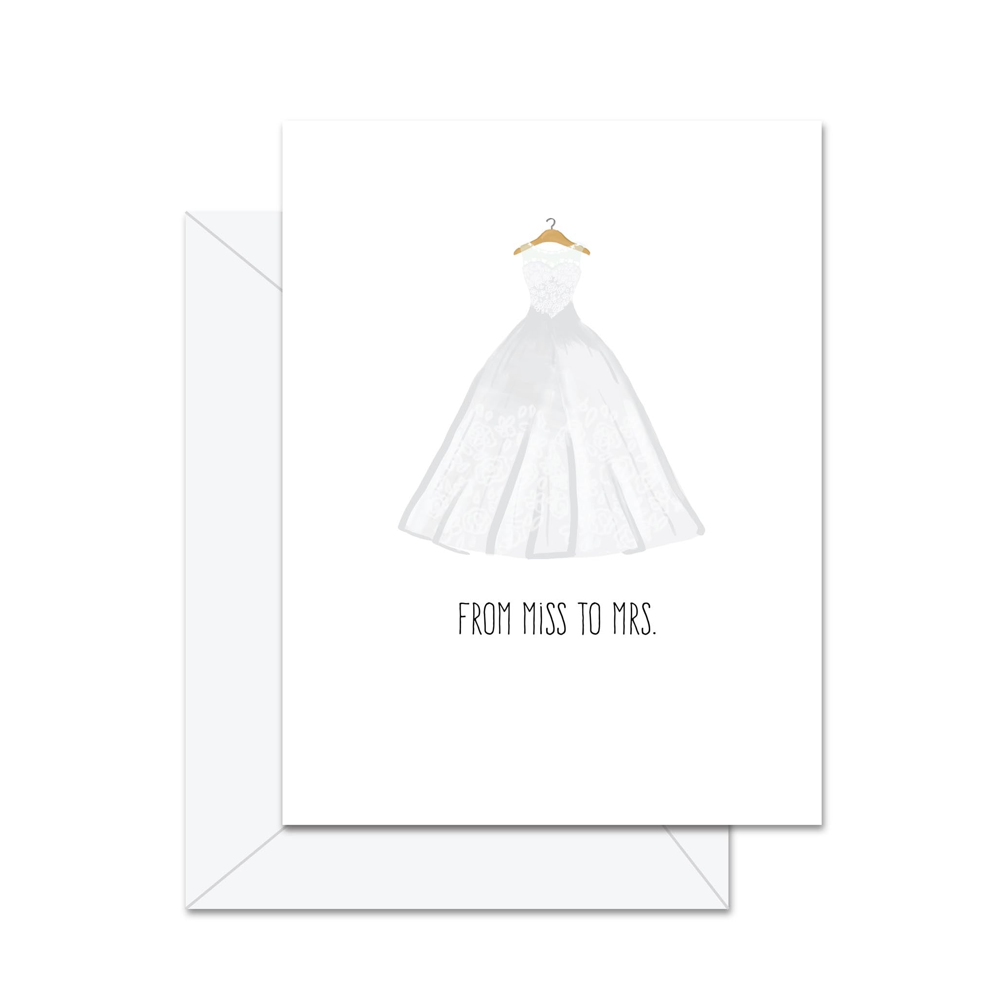 From Miss To Mrs. - Greeting Card