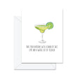 Take Your Birthday With A Grain Of Salt, Lime And A Whole Lot Of Tequila - Greeting Card