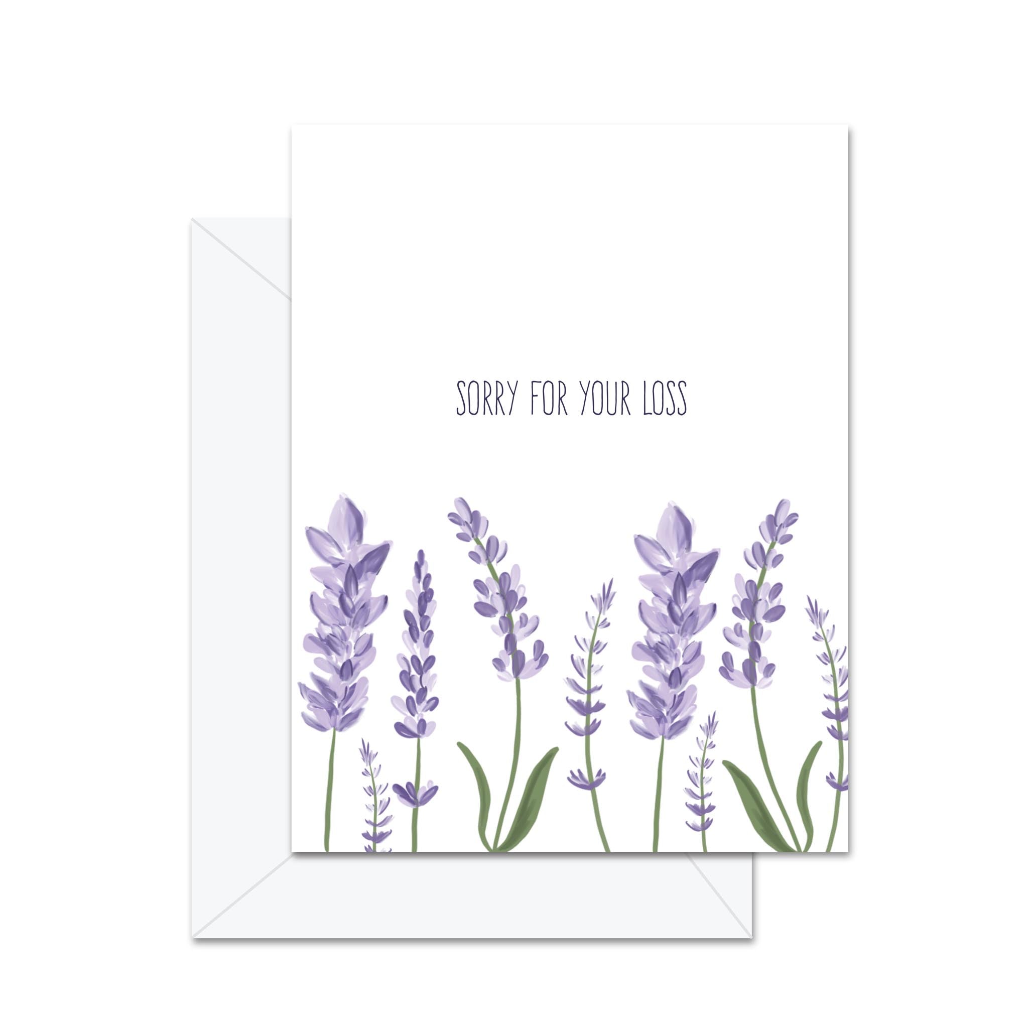 Sorry For Your Loss - Greeting Card