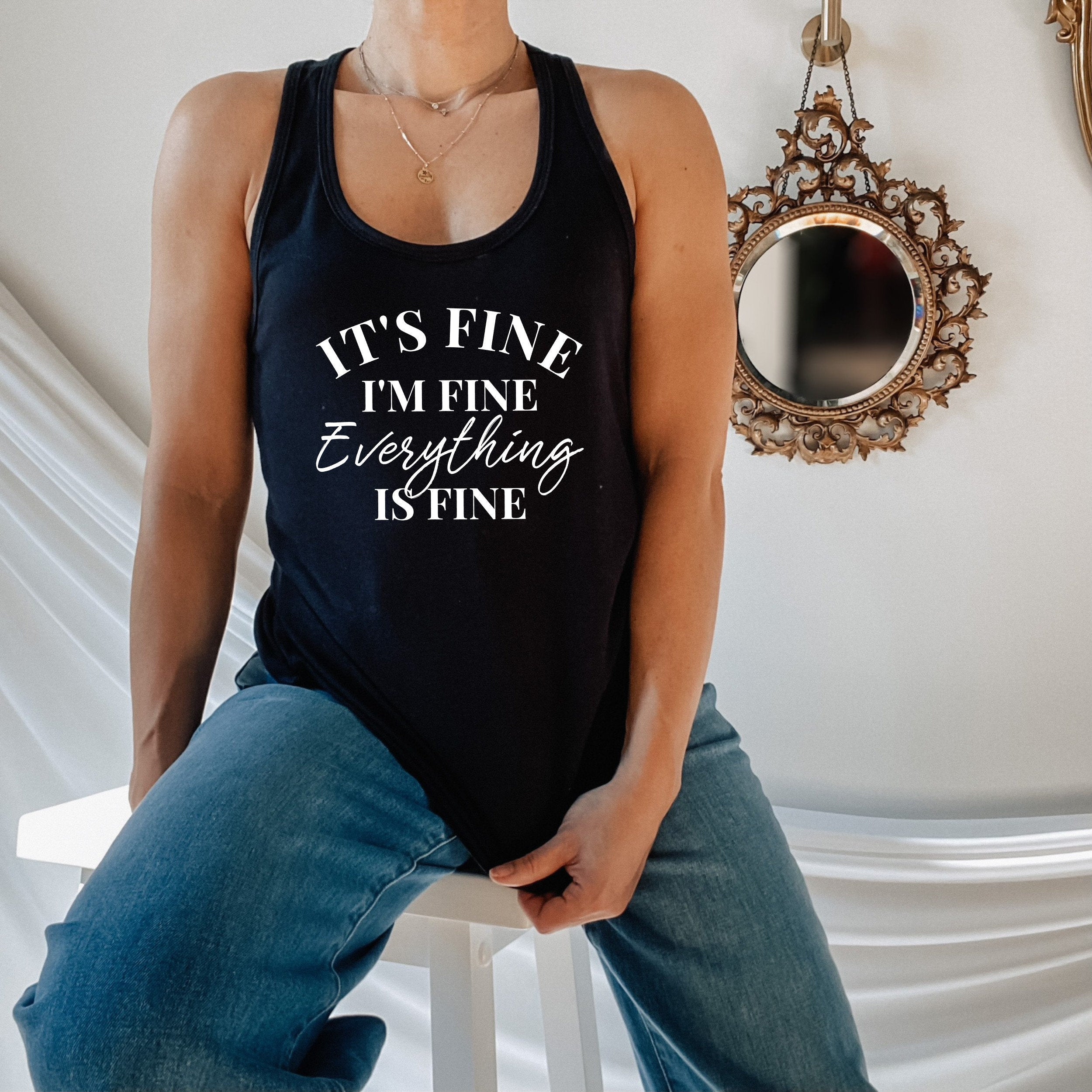 It's Fine I'm Fine Everything Is Fine Casual Tank Top