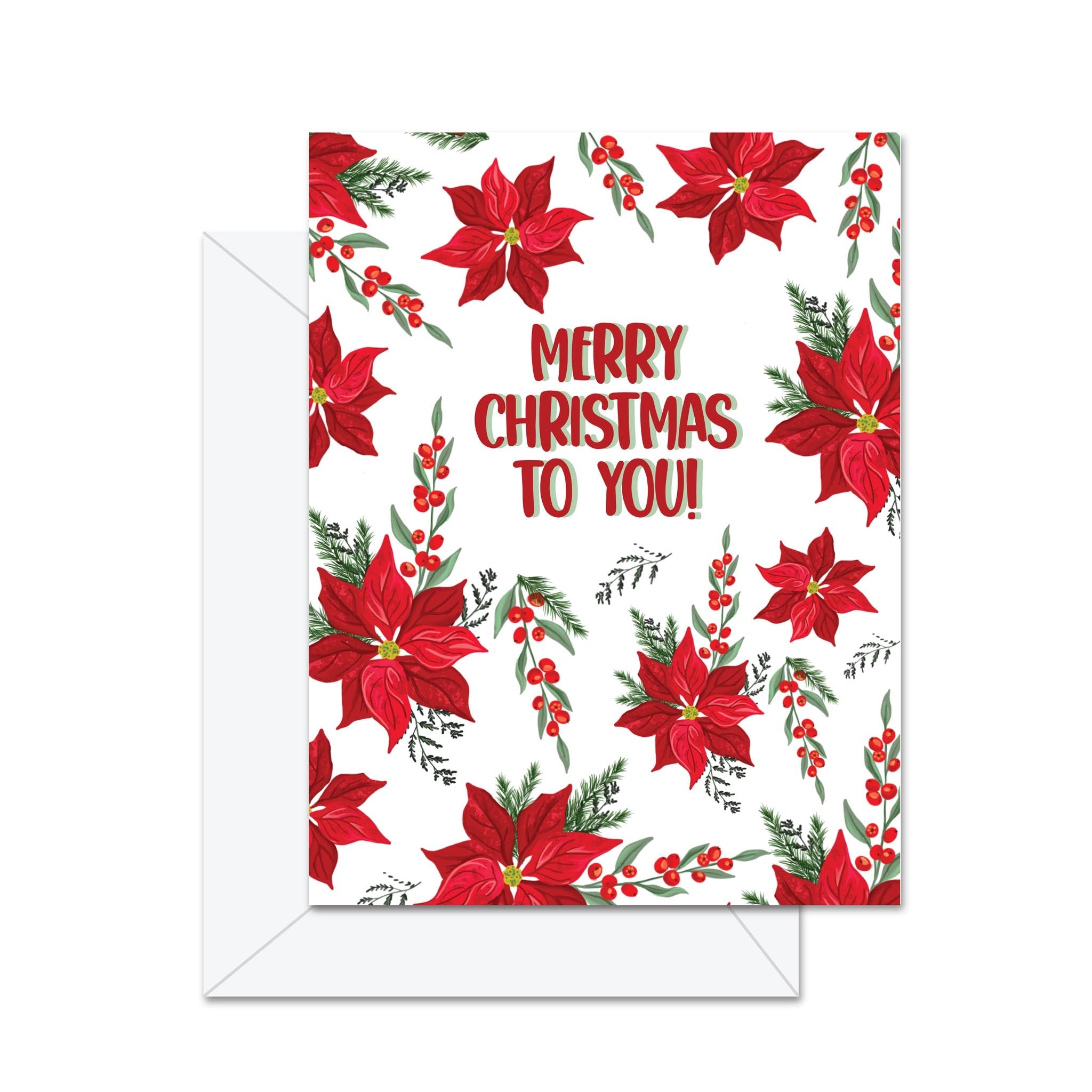 Merry Christmas To You - Greeting Card