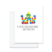 To The Best Tower Builder Around . . . Happy Father's Day - Greeting Card