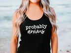 Probably Anxious Racerback Tank Top