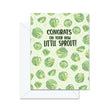 Congrats on Your New Little Sprout! - Greeting Card