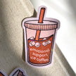 Emotional Support Ice Coffee Sticker
