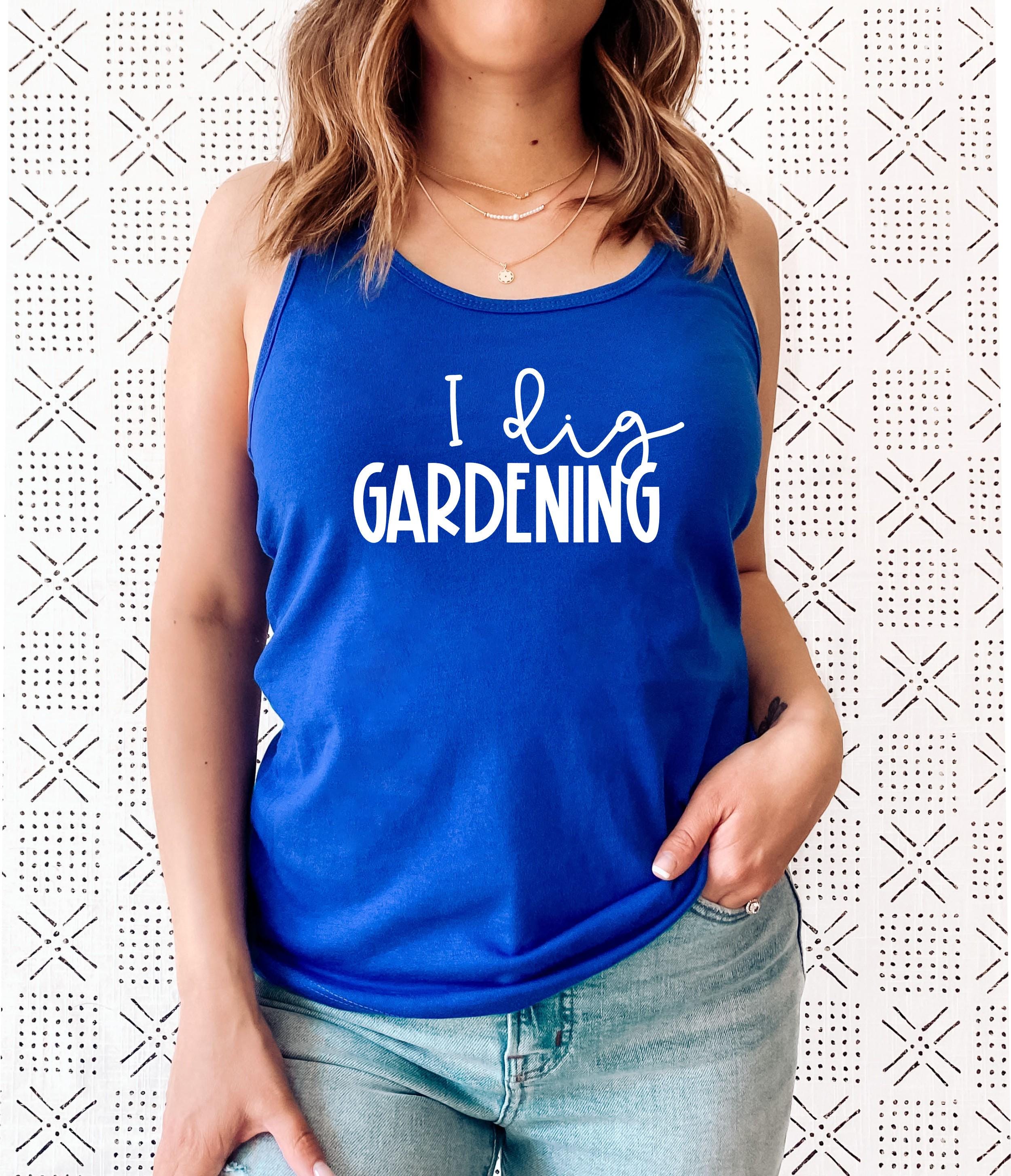 I Dig Gardening Tank Top