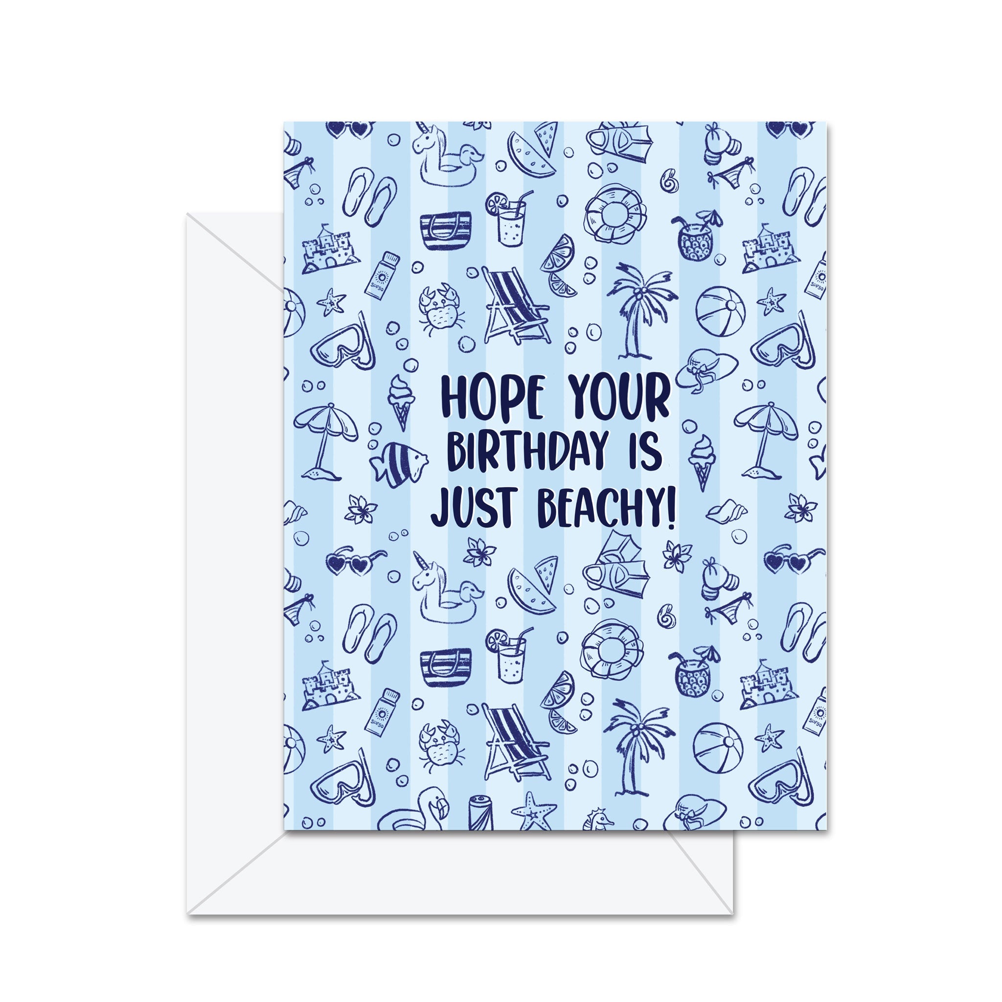 Hope Your Birthday Is Just Beachy! - Greeting Card