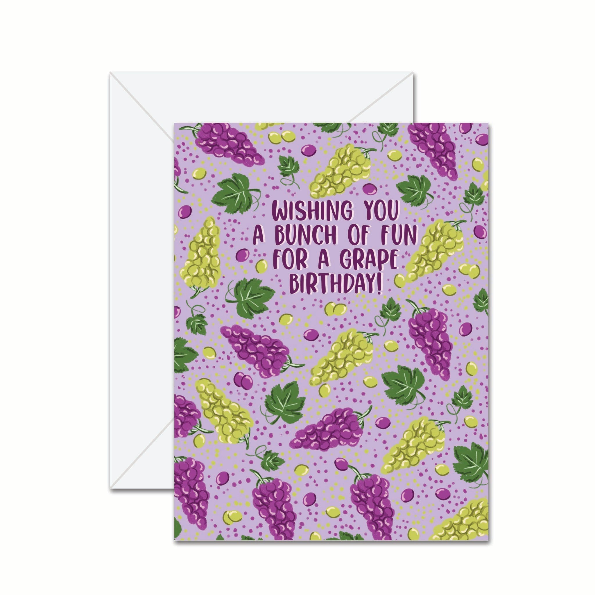 Wishing You A Bunch Of Fun For A Grape Birthday! - Greeting Card