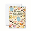 Birthday Wishes Brewed Just For You! - Greeting Card
