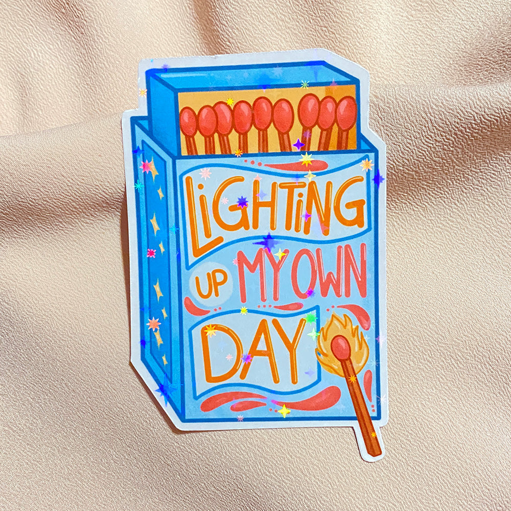 Lighting Up My Own Day Sticker