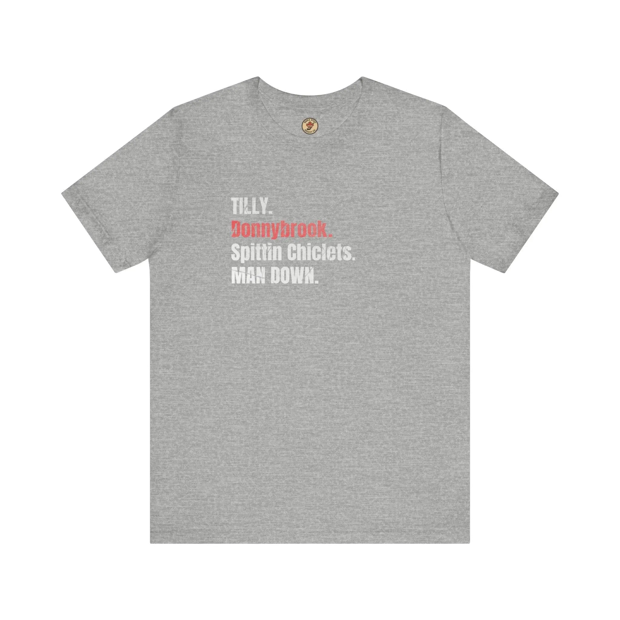 Tilly Donnybrook Spittin Chicklets Man Down T-Shirt - Hockey Fight - Maple Stick Hockey Co. - True Fan
