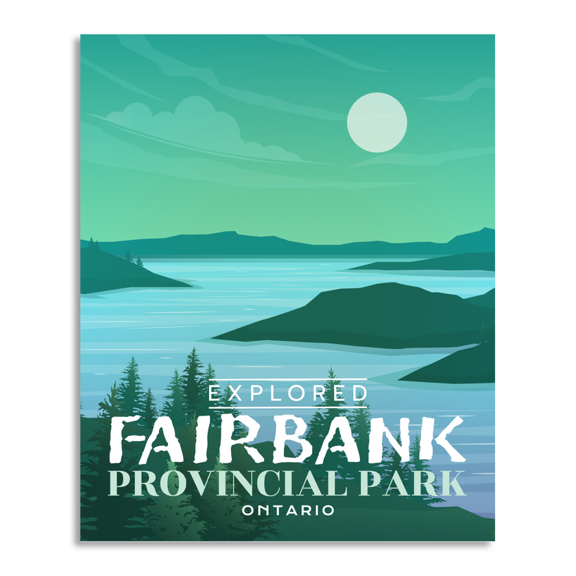 Fairbank Provincial Park 'Explored' Poster, Canada Parks
