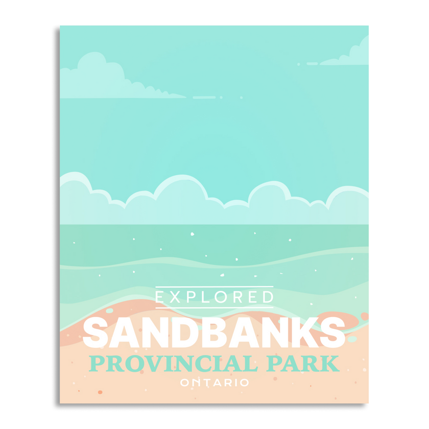 Sandbanks Provincial Park 'Explored' Poster, Canada Parks