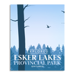 Esker Lakes Provincial Park 'Explored' Poster, Canada Parks