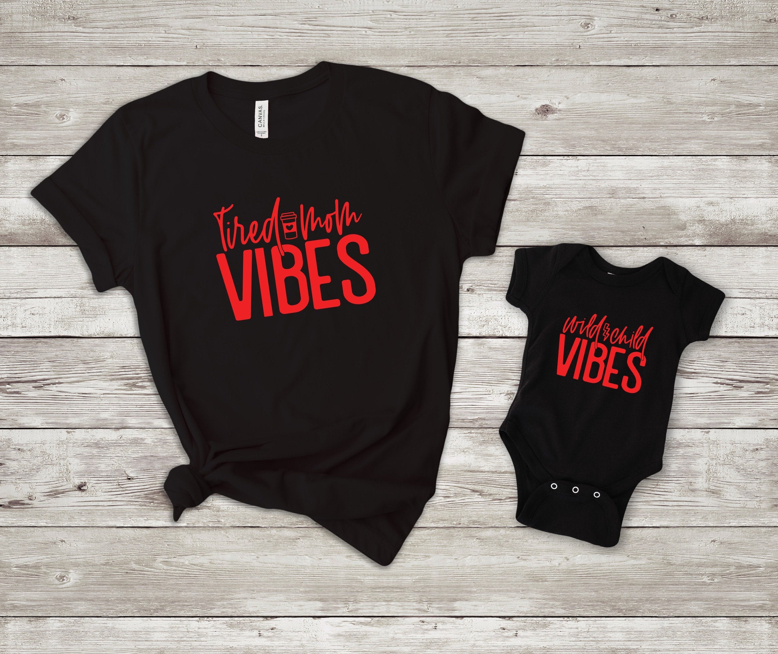 Tired Mom Vibes & Wild Child Matching Mommy And Me Shirts