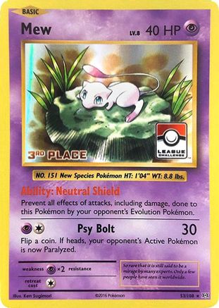 Mew - 53/108 (League Challenge) [3rd Place] - League & Championship Cards Holofoil