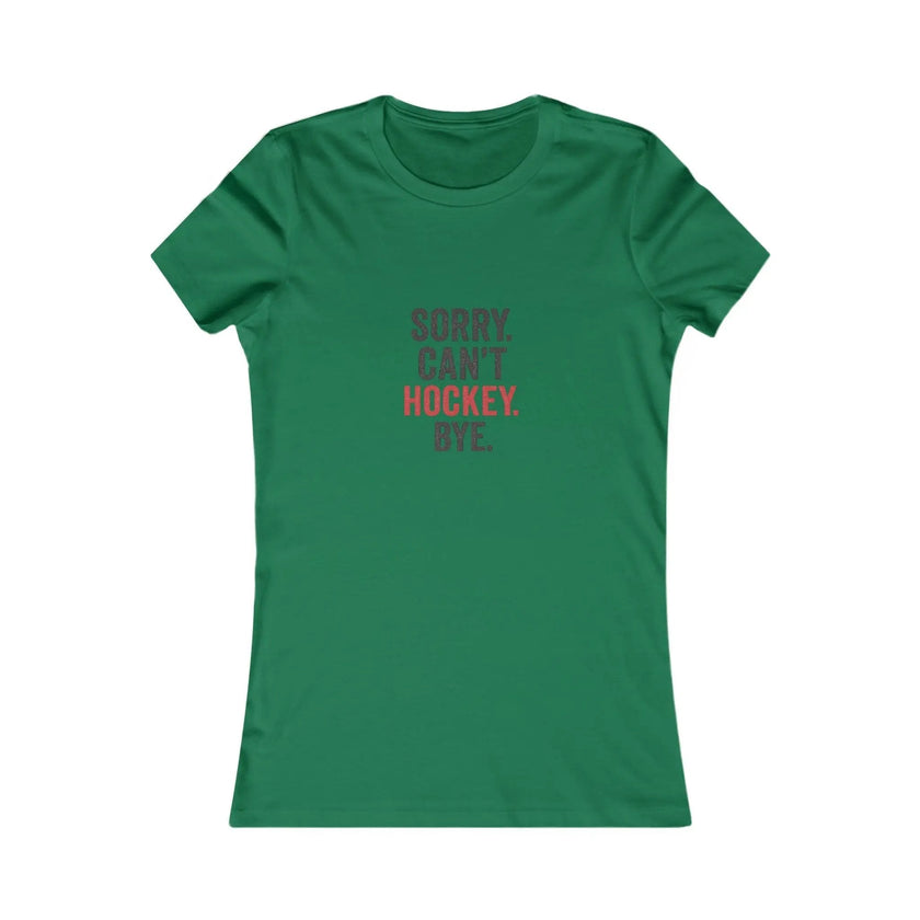 Sorry Can't Hockey Bye Shirt – Funny Hockey Mom Tee