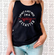 I’m Not a Hot Mess I’m a Spicy Disaster Tank Top