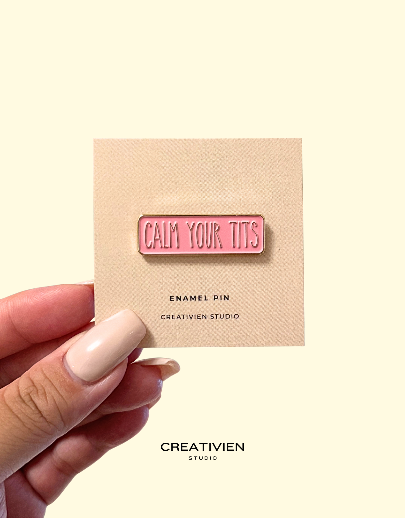Calm your tits pin