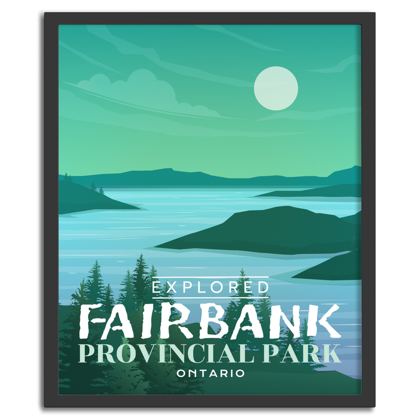 Fairbank Provincial Park 'Explored' Poster, Canada Parks