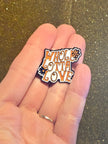 Whole Lotta Love | Collectible Pin