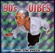 90's Vibes