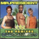 Mr. President / Coco Jamboo: The Remixes - CD (Used)