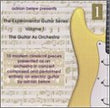 Guitar As Orchestra: Experimental Guitar Series 1