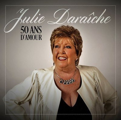 Julie Daraiche / 50 Ans D'Amour - CD (Used)