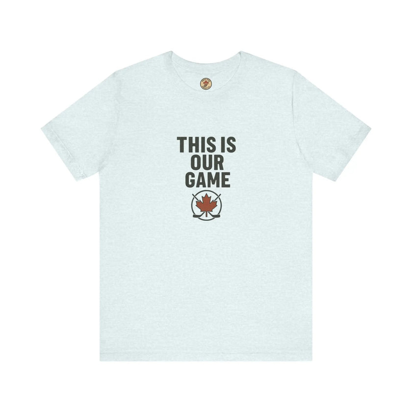 Canada Maple Leaf Hockey T-Shirt – This Is Our Game Tee