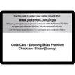 Code Card - Evolving Skies Premium Checklane Blister [Luxray] (SWSH07)