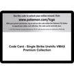 Code Card - Single Strike Urshifu VMAX Premium Collection (SWSH08)