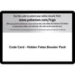Code Card - Hidden Fates Booster Pack (HIF)