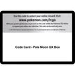 Code Card - Pale Moon GX Box (SM11)