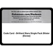 Code Card - Brilliant Stars Single Pack Blister [Eevee] (SWSH09)