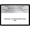 Code Card - Lost Thunder Elite Trainer Box (SM8)