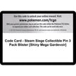 Code Card - Steam Siege Collectible Pin 3 Pack Blister [Shiny Mega Gardevoir] (STS)
