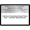 Code Card - Boundaries Crossed Theme Deck - 