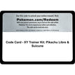Code Card - XY Trainer Kit: Pikachu Libre & Suicune (PR)