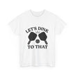 The Dinkers Tee