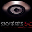 Gravite Zero Rmx