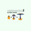 DJ MARK FARINA - MUSHROOM JAZZ 3