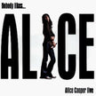 Nobody Likes Alice Cooper Live