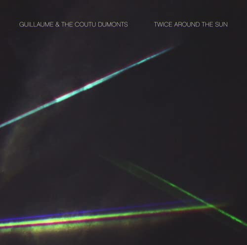 Guillaume & the Coutu Dumonts / Twice Around The Sun - CD
