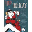 Hip Holiday