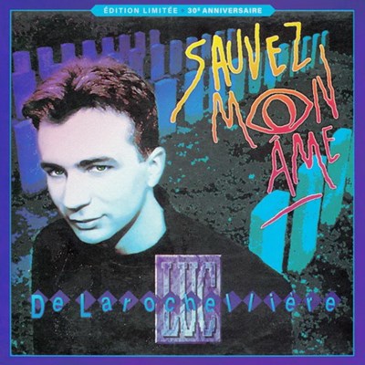 Luc De Larochelière / Sauvez Mon Âme - LP