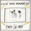 Love and rockets / Earth sun moon - LP