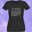 It's My Birthday Rhinestone Shirt – Birthday Queen Sparkle Bling Tee | Bling Dazzel