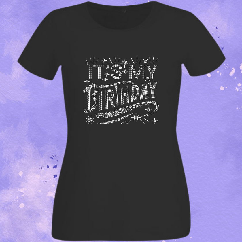 It's My Birthday Rhinestone Shirt – Birthday Queen Sparkle Bling Tee | Bling Dazzel